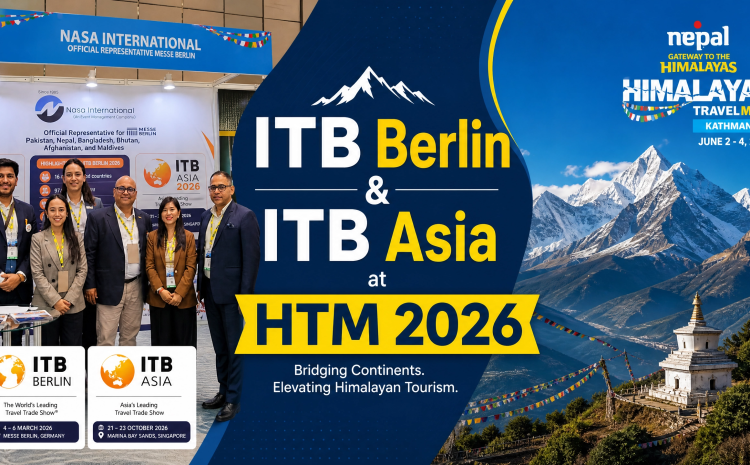  ITB Berlin & ITB Asia Shine at Himalayan Travel Mart 2026: Forging Global Tourism Connections in South Asia